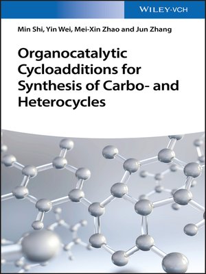 cover image of Organocatalytic Cycloadditions for Synthesis of Carbo- and Heterocycles